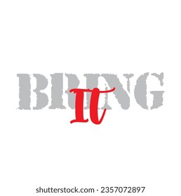 text Bring It, vector illustration
