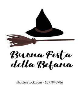 Text - Buona Festa della Befana - Italian translation - happy Epiphany party.
Vector illustration of magic witch broom and spooky old hat isolated. Greeting card for Epiphany day in Italy