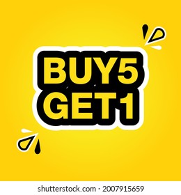 Text buy 5 get 1 black, white, yellow