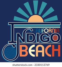 Text California Indigo beach with surf sun and cool colors, fashion style spring summer time.