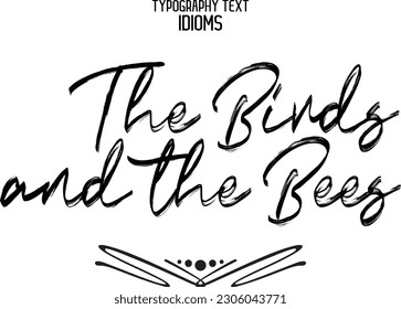Text Calligraphy Idiom The Birds and the Bees