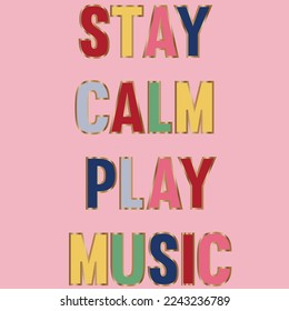 TEXT CALM AND MUSIC GRAPHICS FOR TEEN AND KIDS BOYS AND GIRLS VECTOR ILLUSTRATION