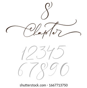 Text Chapter. One and other numbers. Calligraphy lettering hand drawn text. Flourish light vintage style for wedding, book, romantic or drama book.
