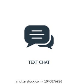 Text Chat Icon. Simple Element Illustration. Text Chat Concept Symbol Design From Message Collection. Can Be Used For Web And Mobile.