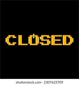 Text closed 8 bit pixels, for game asset with abstract power button symbol on letter O in pixel style in vector illustration.