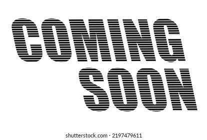 Text "COMING SOON" with stripe pattern