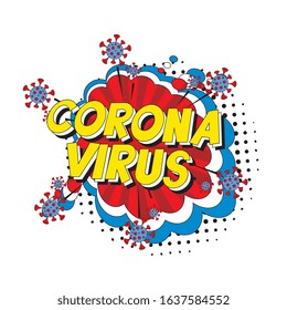 text 'CORONA VIRUS' in retro pop art style in comics speech bubbles on white background. vector vintage illustration for banner, poster, t-shirt, etc. easy to edit and customize. eps 10