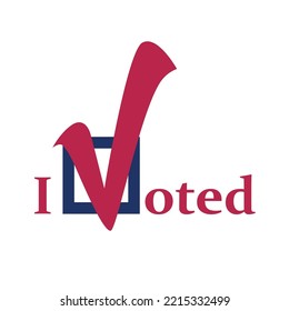 Text design concept I VOTED. Voting in America. Template Elections icons. Vote label.