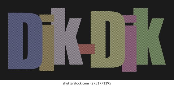 Text design with striped letters spelling dik-dik. Colorful word art, animal name creative lettering.