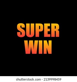 Text design of super win