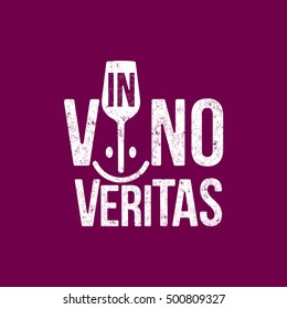 Text design In vino veritas, Latin proverb which could be translated as meaning In wine, truth. Icon logo with glass of wine and smile. To design shirts, cards, decorations, posters. Vector