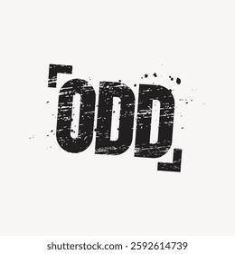 Text design with the word 'ODD' in bold, distressed font. The word 'ODD' stands out with a grunge effect, emphasizing its unique, bold appearance. Creative typography design vector.