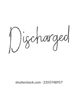 text Discharged, vector design illustration