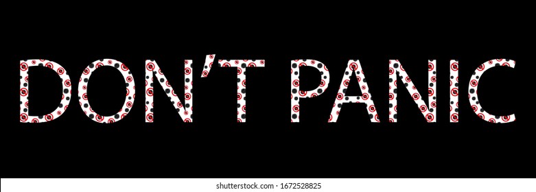 Text "Don't Panic". Pandemic medical concept with dangerous cells. Vector illustration isolated on black background.