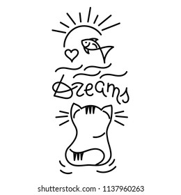 Text " Dreams." Cat dreams of sea, sun, fish. Vector