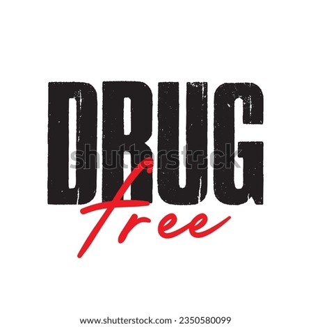 text Drug Free, vector illustration