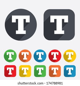 Text edit sign icon. Letter T button. Circles and rounded squares 12 buttons. Vector