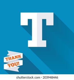 Text edit sign icon. Letter T button. White flat icon with long shadow. Paper ribbon label with Thank you text. Vector