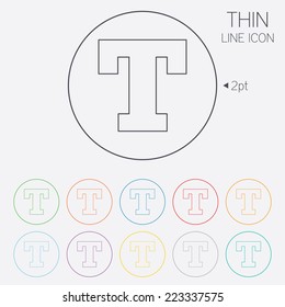 Text edit sign icon. Letter T button. Thin line circle web icons with outline. Vector