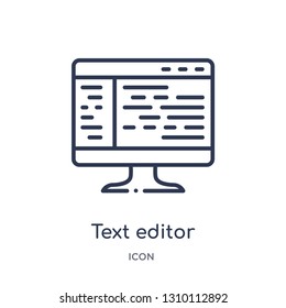 text editor icon from technology outline collection. Thin line text editor icon isolated on white background.
