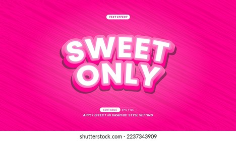 Text Effects - Editable Sweet Only Slogan Text.