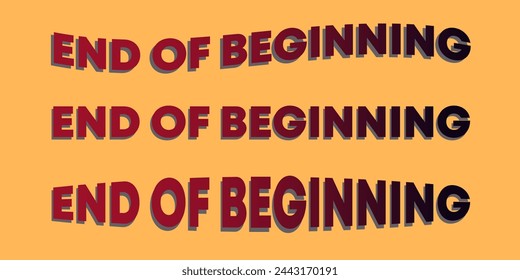 text end of beginning start first inspiration citation concept