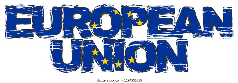 Text EUROPEAN UNION with EU flag under it, distressed grunge look.