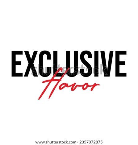text Exclusive Flavor, vector illustration