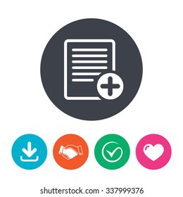 Text file sign icon. Add File document symbol. Download arrow, handshake, tick and heart. Flat circle buttons.