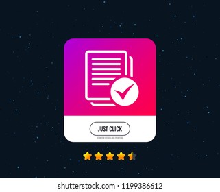 Text file sign icon. Check File document symbol. Web or internet icon design. Rating stars. Just click button. Vector