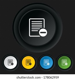 Text file sign icon. Delete File document symbol. Round colourful buttons on black texture. Vector