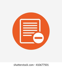 Text file sign icon. Delete File document symbol. Orange circle button with icon. Vector