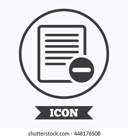 Text file sign icon. Delete File document symbol. Graphic design element. Flat symbol in circle button. Vector