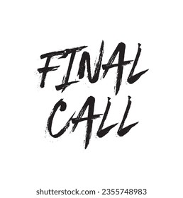 text Final Call, vector illustration