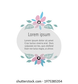 Text floral frame made by hand vector template. Unique simple  illustration with copyspace.