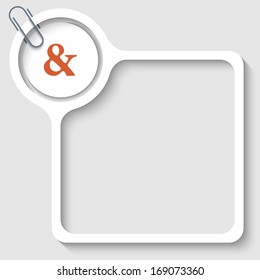 text frame for any text with ampersand and paper clip