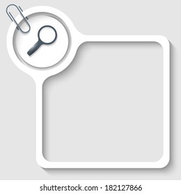 text frame for any text with magnifier and paper clip
