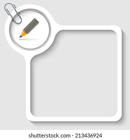 text frame for any text with pencil and paper clip