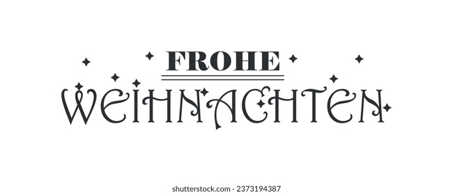 Text FROHE WEIHNACHTEN (German for Merry Christmas) on white bac