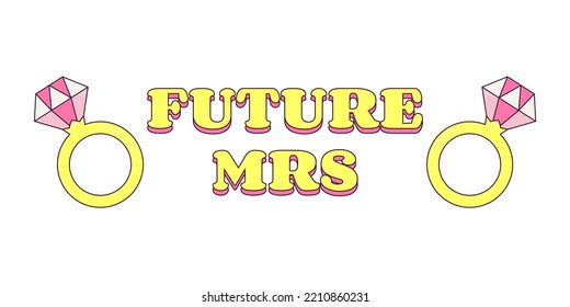 Text Future Mrs Bachelorette Party Temporary Sticker or Badge