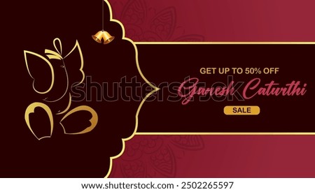 Text Ganesh Chaturthi GET UP TO 50% OFF SALE
Golden outline of Lord Ganesha in the center
Maroon background with a golden decorative border
Golden bells hanging from the top left corner
