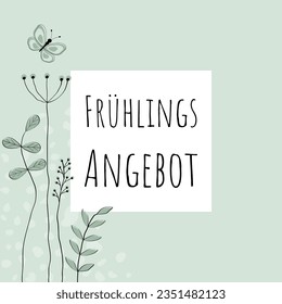 Frühlingsangebot - text in German language - Spring Offer. Sales poster with lovingly drawn flowers and butterfly in light green tones.