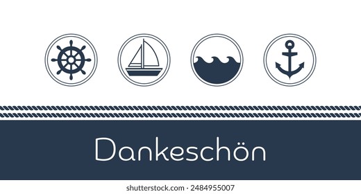 Dankeschön - text in German language - Thank you very much. Maritime card with sailing boat, waves, anchor and steering wheel.