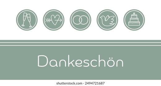  Dankeschön - text in German language - Thank you very much. Thank you card in sage green and white with rings, heart, dove, champagne glasses and wedding cake. 