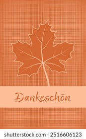 Dankeschön - texto em língua alemã - Muito obrigado. Cartão com uma folha de bordo em um fundo texturizado nas cores laranja e pêssego fuzz.