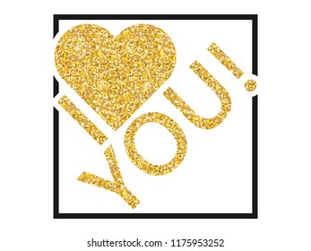 Text with glitter in the frame. I love you. On white background. Postcard. vector illustration.