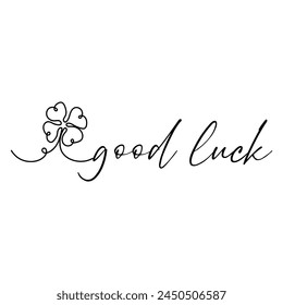 Text GOOD LUCK and drawn shamrock on white background. St. Patri