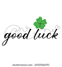 Text GOOD LUCK and drawn shamrock on white background. St. Patri