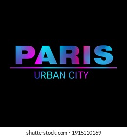 Text graphic illustration design, Paris. suitable for t-shirts, hoodies etc.