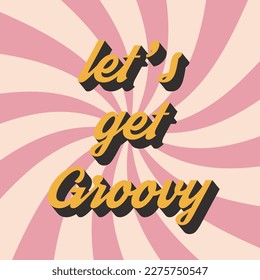  Text with Groovy style background. Vintage style design